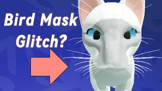 Is the Bird Mask Glitch PATCHED WCUE [upl. by Clarance]