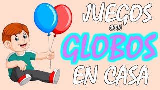 ✅5 JUEGOS CREATIVOS con GLOBOS para EDUCACIÓN FÍSICA en CASA fácil y divertido para NIÑOS y JÓVENES [upl. by Limann903]