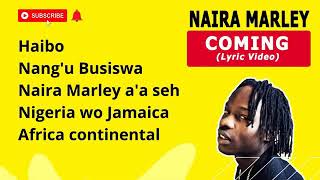 Naira Marley  Im coming ft Busiswa official lyrics video [upl. by Floro602]