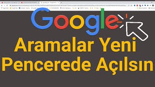 GOOGLE ARAMALARI TIKLANDIĞINDA YENİ SEKMEDE AÇILSIN [upl. by Flyn]