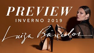 Clássicos Luiza Barcelos  Preview Inverno 2019 [upl. by Erdnaek]