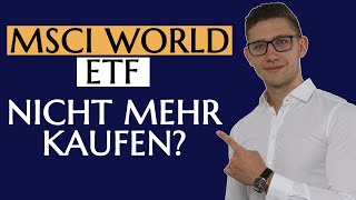 ACHTUNG Deshalb kaufe ich keinen MSCI World ETF [upl. by Azyl]