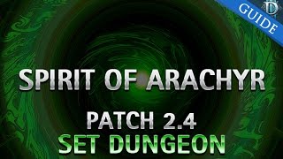 Diablo 3  Spirit of Arachyr Set Dungeon Guide Patch 24 [upl. by Ajnek677]