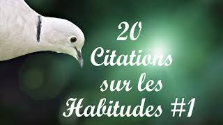 20 citations sur les Habitudes [upl. by Hastings]