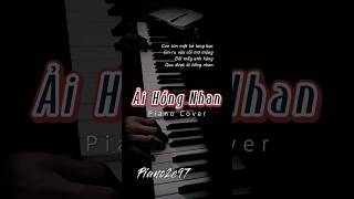 Piano cover Ải Hồng Nhan pianistphuquoc nhacsuy nhactamtrang thấttình trendingshorts nhacbuon [upl. by Dewey784]