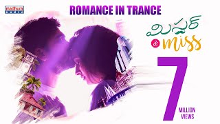 Romance In Trance Full Video Song  MrampMiss Movie  Yashwanth Nag  Kamala Manohari  Ashok Reddy [upl. by Mattland]