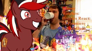 Johnny Watches Bronies React Season 8 Premiere School Daze Blind Commentary [upl. by Tome]