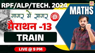 RPF Math Marathon  RPF SI Maths Train Questions गागर में सागर  RRB ALP Maths Marathon Class [upl. by Hassi]