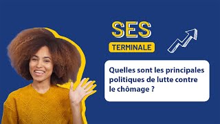 SES Terminale  Quelles sont les principales politiques de lutte contre le chômage [upl. by Nnylrefinnej]