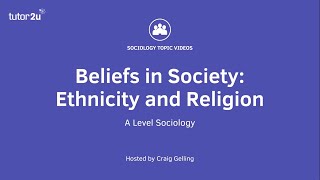 Ethnicity and Religion  Beliefs in Society  AQA ALevel Sociology [upl. by Tonnie]