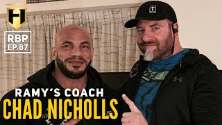 BIG RAMYS COACH  Chad Nicholls  Fouad Abiads Real Bodybuilding Podcast Ep87 [upl. by Ennahgem]