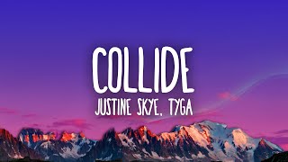 Justine Skye  Collide ft Tyga [upl. by Ahsoym]