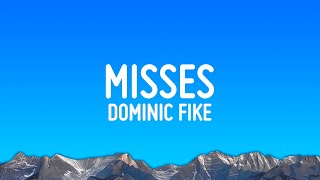 Dominic Fike  misses Lyrics [upl. by Enotna]