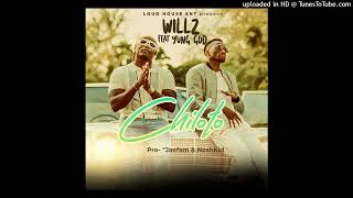 Willz feat YUNG GOD Chiloto [upl. by Filemon]