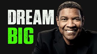 DREAM BIG Motivational Speech inspired by Denzel Washington  Motivation Elevate [upl. by Lashoh]