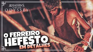 Assassins Creed Odyssey  O Ferreiro Secreto Hefesto em Detalhes [upl. by Nanam]