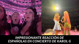 Impresionante reacción de estas españolas al ver a Amaia Montero en el concierto de karolg [upl. by Spatola879]