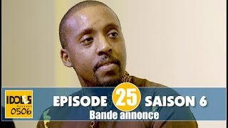 IDOLES  saison 6  épisode 25  la bande annonce [upl. by Ball]