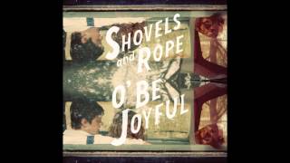 Carnival  Shovels amp Rope [upl. by Bible]