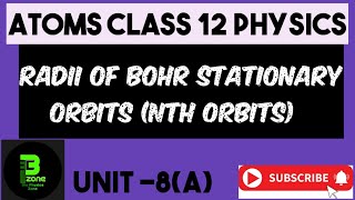 Radii of bohr stationary orbits nth orbits  Physics class 12 [upl. by Kal]