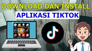 Cara Download Aplikasi Tiktok di Laptop Terbaru 2024 🔥 [upl. by Enaasiali808]