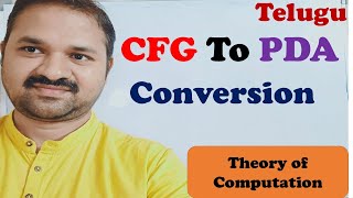 TOCFLAT in Telugu  CFG to PDA ConversionConstruction of PDA from CFG Equivalence of CFG and PDA [upl. by Eitsirhc]