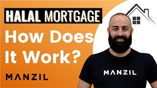 What is a HALAL MORTGAGE and how does it work  Manzil [upl. by Allerym]