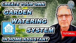 How to Create YOUR OWN Garden Watering System in Home Assistant [upl. by Idoc]