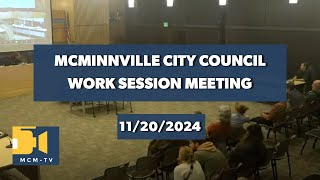 McMinnville City Council Work Session 11202024 [upl. by Nowujalo]