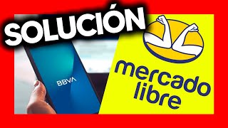 No puedo PAGAR en MERCADO LIBRE con la App BBVA Móvil  Solución para hacer compras con el celular [upl. by Mclain]