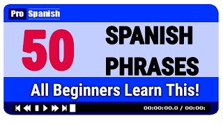 Learn Spanish 50 Phrases in Spanish  Impossible to Fail [upl. by Esenej64]