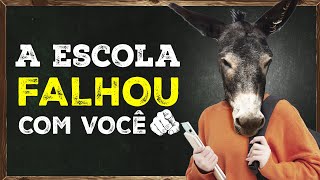 A Escola Falhou com Você como mudar isso [upl. by Laforge]