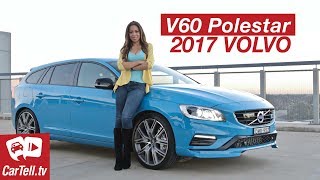 2017 Volvo V60 Polestar Review  CarTelltv [upl. by Yaluz497]