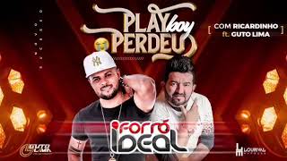 Ricardinho Forró Ideal ft Guto Lima  Playboy Perdeu [upl. by Javler]