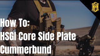 How to attach your HSGI Core Side Plate Cummerbund to your HSGI Core Plate Carrier [upl. by Eustis]