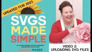 How to Upload SVG Cut Files to Cricut Silhouette Glowforge  Updated for 2023  SVGs Made Simple 2 [upl. by Freeborn569]