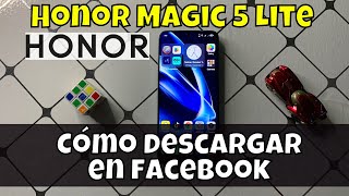 Cómo descargar en facebook Honor Magic 5 Lite [upl. by Nnarefinnej637]