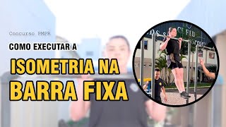 Isometria na BARRA FIXA Teste Físico Concurso PMPR [upl. by Anir820]