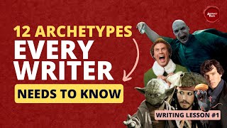 The 12 Archetypes Every Writer Needs to Know │ Abstract Youth [upl. by Adiuqal822]