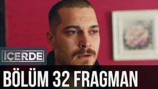 İçerde 32 Bölüm Fragman [upl. by Dimitry]