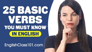 25 Basic Verbs You Must Know  Learn English Grammar [upl. by Eppilihp615]