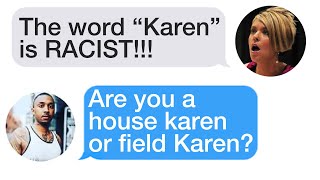 rMurderedbywords quotKARENquot IS MORE RACIST THAN THE NWORD [upl. by Huff285]