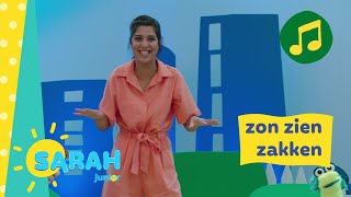 zon zien zakken  Sarah zingt  Ketnet Junior [upl. by Odraude]