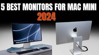 5 Best Monitors for Mac Mini 2024  Top Mac Mini Monitors 2024  Smart Choice Channel No1 [upl. by Ellehcsor929]