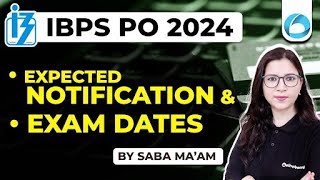 IBPS PO amp Clerk 2024  IBPS PO amp Clerk Expected Notification amp Exam Dates Syllabus Exam Pattern [upl. by Jaunita614]