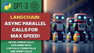 Langchain Async explained Make multiple OpenAI chatgpt API calls at the same time [upl. by Virgina]