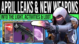 Destiny 2 INTO THE LIGHT TEASERS amp LEAKS Weapon Reissues New Activities amp Quests Is it TRUE [upl. by Novaelc]