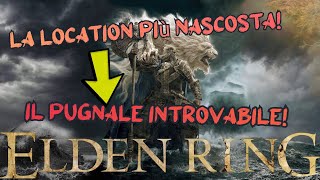 ELDEN RING ITA  Dove trovare il PUGNALE CINQUEDEA [upl. by Ruy]