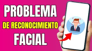 Nequi NO Reconoce mi Cara ¿qué hago ¿Qué HACER si tengo Problemas con mi Reconocimiento Facial✅ [upl. by Dniren704]