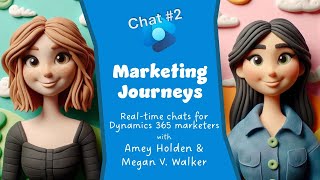 Chat 2  Marketing Journeys  Realtime Chats [upl. by Bonnes]